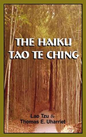 The Haiku Tao Te Ching de Lao-Tzu