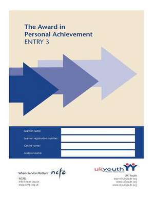 Award in Personal Achievement Workbook Entry 3 de Uk Youth