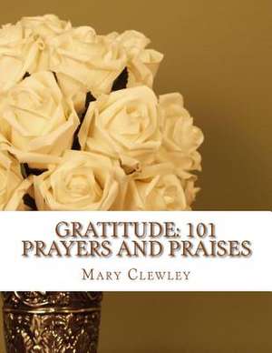 Gratitude de Mary Clewley