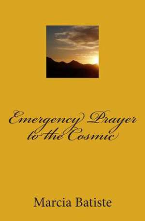 Emergency Prayer to the Cosmic de Wilson, Marcia Batiste Smith