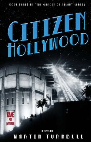 Citizen Hollywood de Martin Turnbull