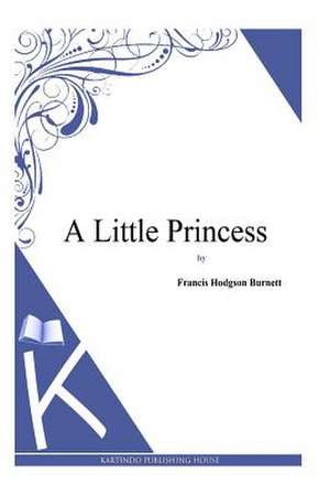 A Little Princess de Francis Hodgson Burnett