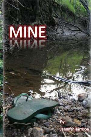 Mine de Jennifer Harrison