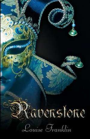 Ravenstone de Louise Franklin