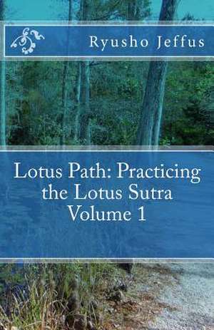 Lotus Path de Ryusho Jeffus