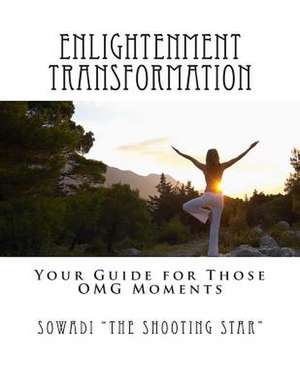 Enlightenment Transformation de Sowadi The Shooting Star