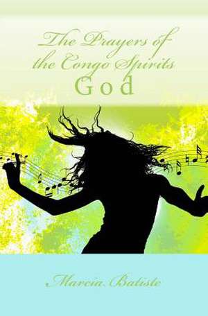 The Prayers of the Congo Spirits de Wilson, Marcia Batiste Smith