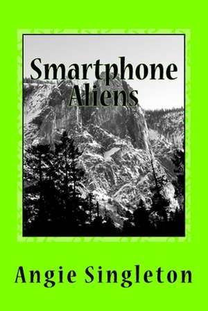 Smartphone Aliens de Angie Singleton