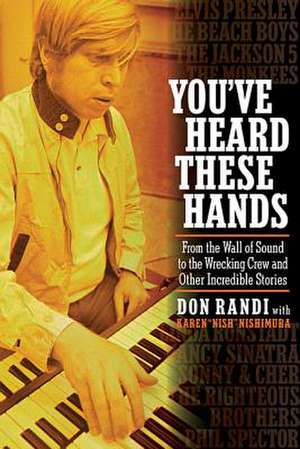 You've Heard These Hands de Don Randi