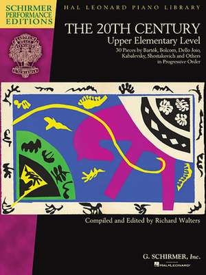 The 20th Century - Upper Elementary Level: 30 Piano Pieces de Hal Leonard Corp