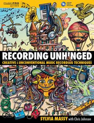 Recording Unhinged de Sylvia Massy