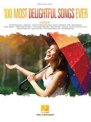 100 Most Delightful Songs Ever de Hal Leonard Publishing Corporation