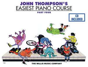 John Thompson's Easiest Piano Course - Part 4 - Book/CD Pack de John Thompson