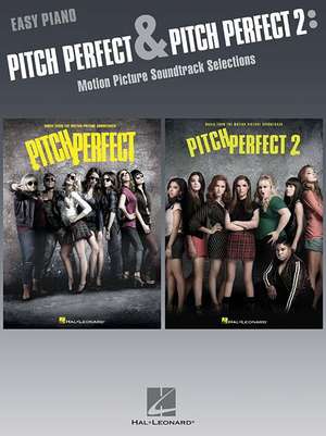 Pitch Perfect and Pitch Perfect 2 de Hal Leonard Publishing Corporation