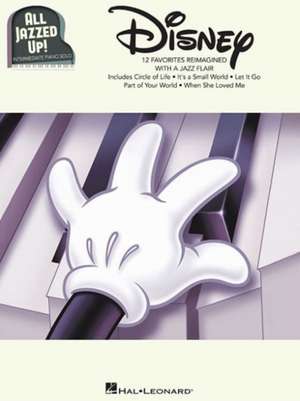 Disney - All Jazzed Up!: Intermediate Piano Solos de Hal Leonard Publishing Corporation