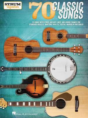 70 Classic Songs - Strum Together de Hal Leonard Publishing Corporation