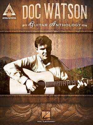 Doc Watson - Guitar Anthology de Doc Watson