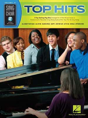 Top Hits: Sing with the Choir Volume 17 de Hal Leonard Publishing Corporation