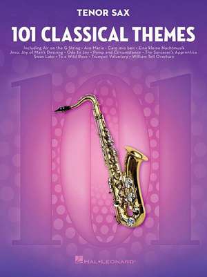 101 Classical Themes for Tenor Sax de Hal Leonard Publishing Corporation