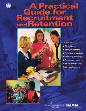 A Practical Guide for Recruitment and Retention de Hal Leonard Corp