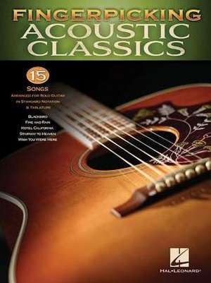 Fingerpicking Acoustic Classics de Hal Leonard Corp