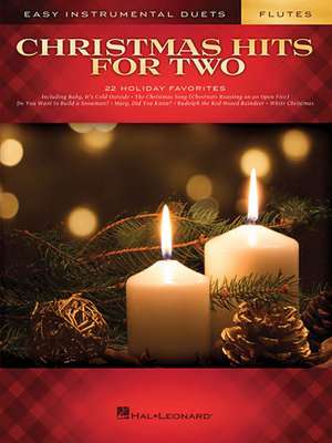 Christmas Hits for Two Flutes de Hal Leonard Corp