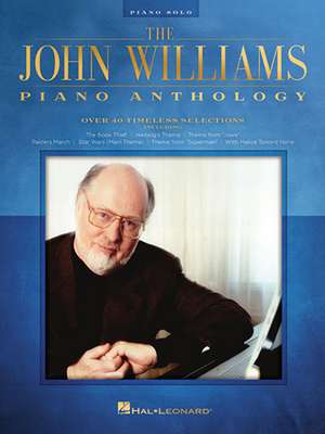 The John Williams Piano Anthology de John Williams