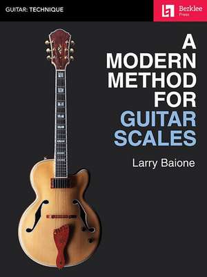 A Modern Method for Guitar Scales de Larry Baione