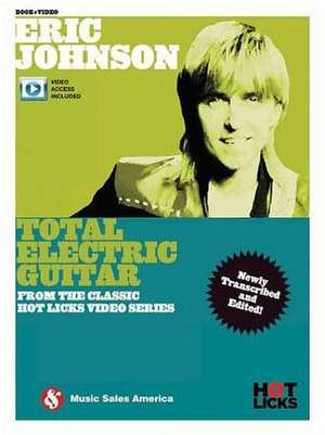 Eric Johnson - Total Electric Guitar de Eric Johnson