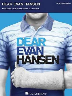 Dear Evan Hansen de Benj Pasek