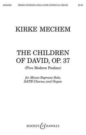 Children of David (Five Modern Psalms): Satb and Organ de Kirke Mechem