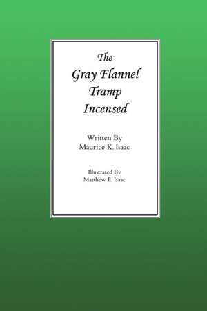 The Gray Flannel Tramp Incensed de Maurice Isaac