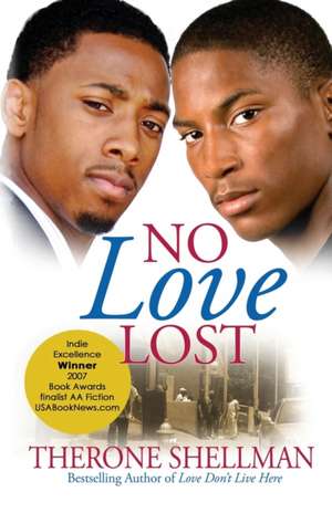 No Love Lost de Therone Shellman