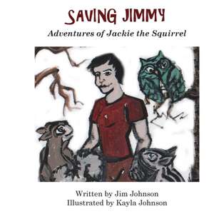 Saving Jimmy de James Johnson