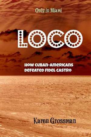 Loco de Karen Grossman