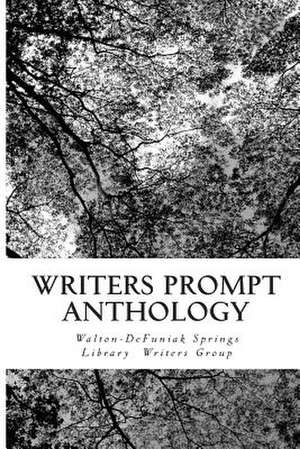 Writers Prompt Anthology de Walton-Defuniak Group