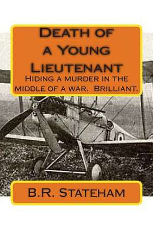 Death of a Young Lieutenant de B. R. Stateham