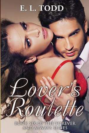 Lover's Roulette de E. L. Todd