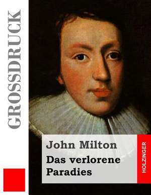 Das Verlorene Paradies (Grossdruck) de John Milton