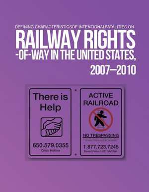 Defining Characteristics of Intentional Fatalities on Railway Rights-Of-Way in the United States, 2007?2010 de Michael Martino