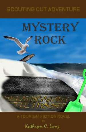 Mystery Rock de Kathryn C. Lang