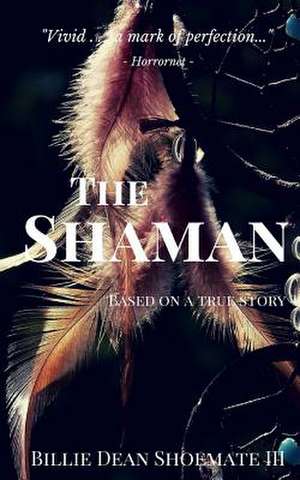 The Shaman de Billie Dean III Shoemate