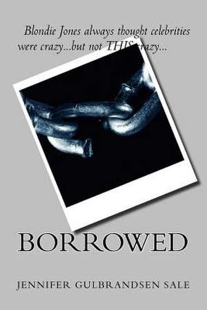 Borrowed de Jennifer Gulbrandsen Sale