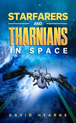 Starfarers and Tharnians in Space de MR David Hearne