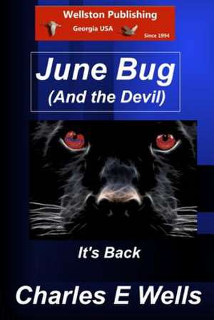 June Bug & the Devil (Whispering Pines Book 9) de Charles E. Wells