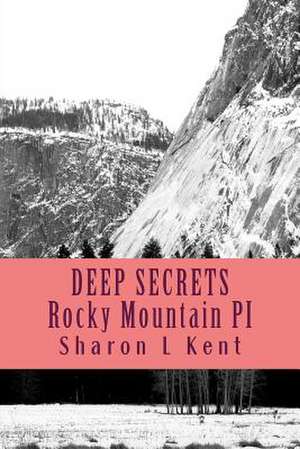 Deep Secrets de Sharon L. Kent