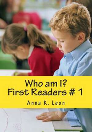 Who Am I? de Anna K. Leon