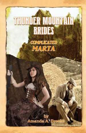 Thunder Mountain Brides de Amanda A. Brooks