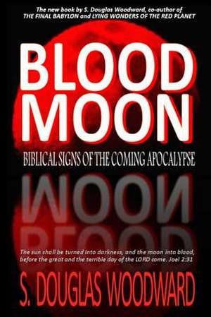 Blood Moon de S. Douglas Woodward