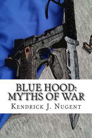 Blue Hood de Kendrick J. Nugent